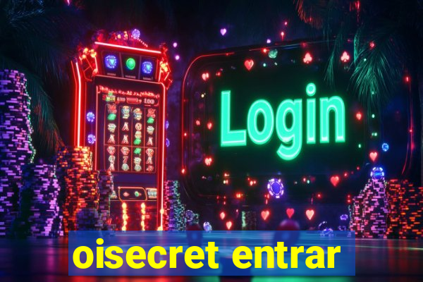 oisecret entrar